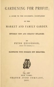 Gardening For Profit, Henderson 1866, aka Gardening Soil Secrets